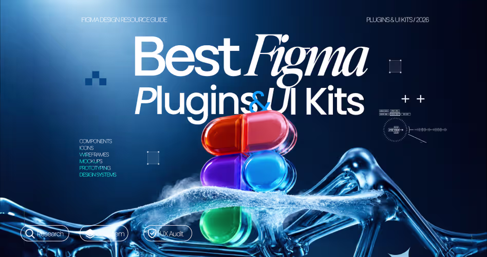 Best Figma Plugins and UI Kits for 2026: A Designer's Guide to Speed, Consistency and AI Workflows