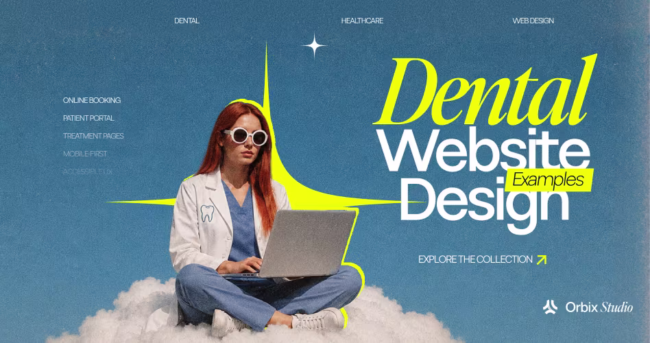 Best Dental Website Examples for Dentists Looking to Attract More Patients