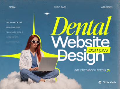Creative dental website examples featuring modern healthcare web design, patient portals, treatment pages, and online appointment booking.