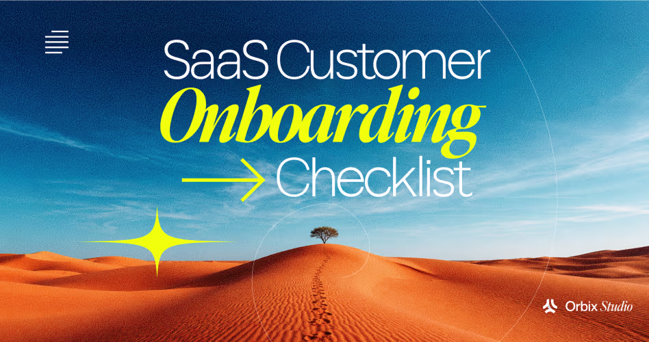 SaaS Customer Onboarding Checklist: Complete Guide + Template