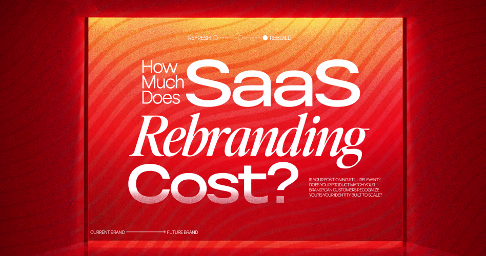 SaaS Rebranding Cost: A Complete Guide to Pricing, Budgeting & ROI