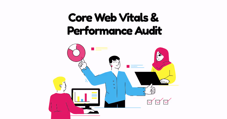 Core Web Vitals and website performance audit checklist covering LCP, CLS, INP, page speed optimization, and user experience metrics.