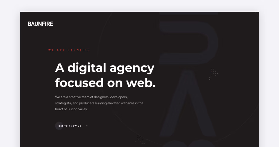 Baunfire web design agency homepage — Silicon Valley digital agency focused on web design featured in the top web design companies guide