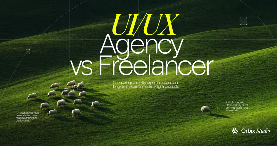 UI/UX Agency vs Freelancer: Which Option Fits Your Project and Budget?
