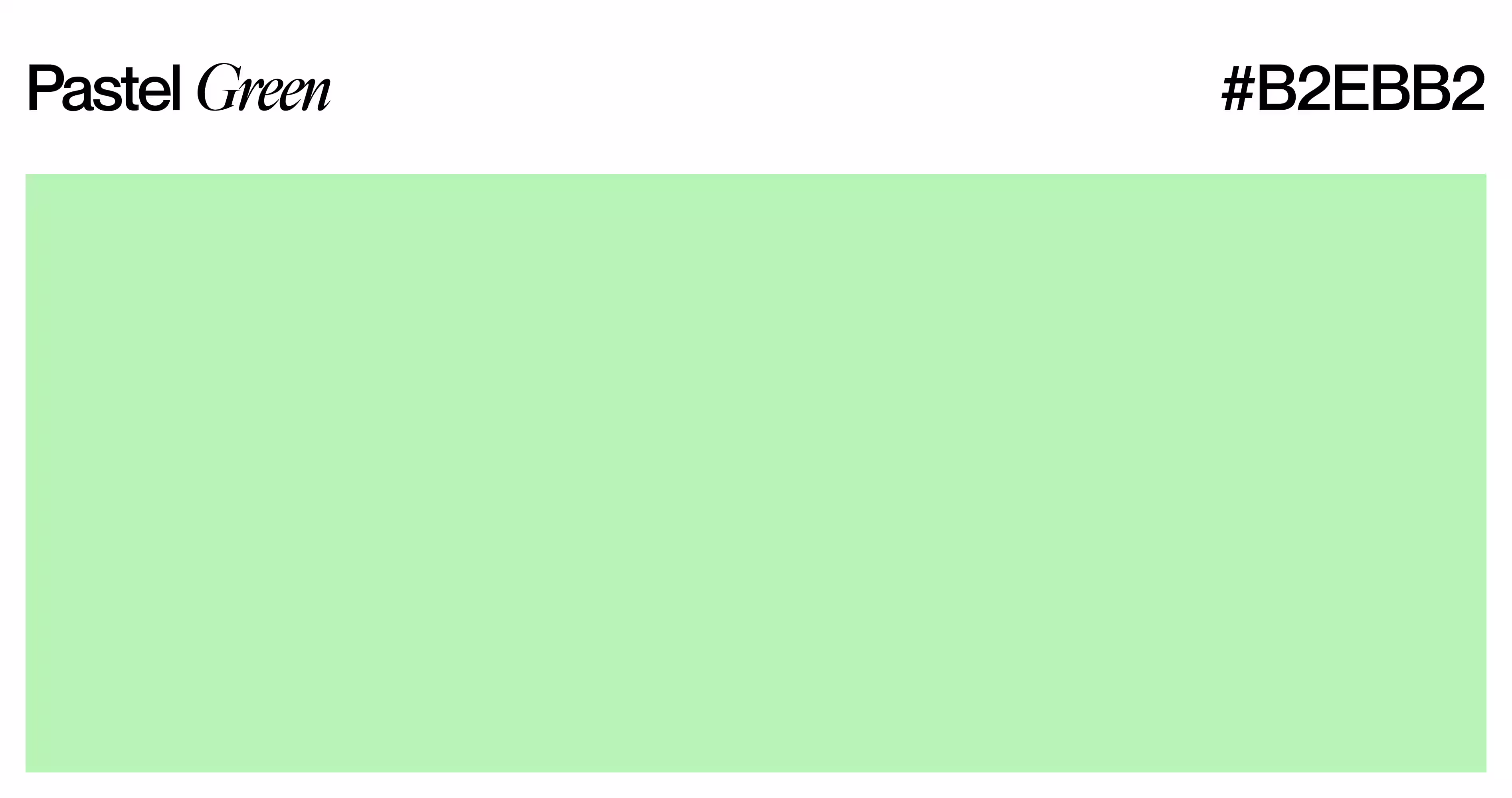 Pastel green B2EBB2 color swatch with mint, seafoam, sage and pistachio shade variations